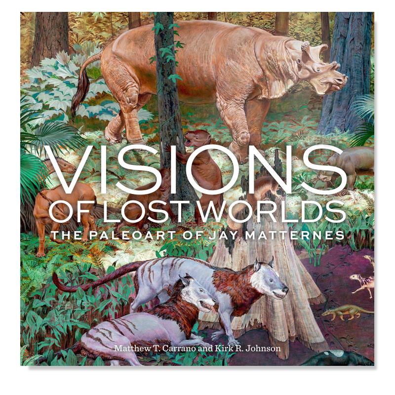 【预售】Jay Matternes灭绝巨型古生物美术作品集英文插画原画设定集进口原版外版书精装Visions of Lost Worlds:The Paleo Art