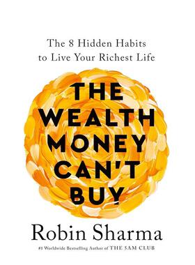 【预售】金钱买不到的财富The Wealth Money Can't Buy英文心灵励志Sharma平装进口原版书Ebury Publishing9781846048296