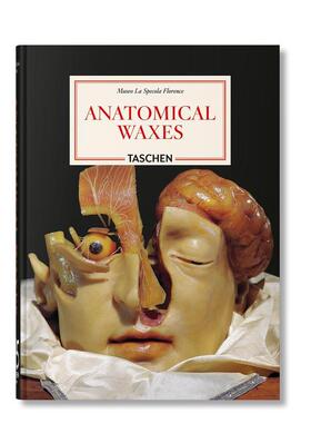 【预售】解剖蜡像珍典【45th Anniversary Edition】Anatomical Waxes英文博物馆展览私人收藏画册Marta Poggesi? Monika von Dü