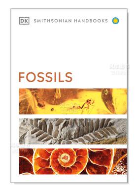 【预售】【DK】化石（DK史密森尼学会科普书籍）英文社会科学进口原版外版书大平装Fossils (DK Smithsonian Handbook) DK DK (US)