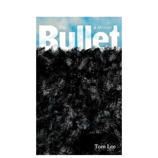 外版 书精装 Tom 预售 Granta Lee 子弹英文文学小说进口原版 Bullet 14岁以上The