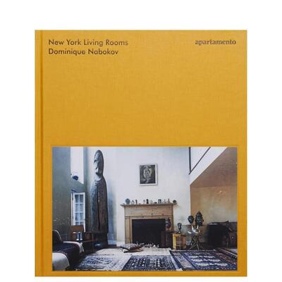 【现货】纽约客厅Dominique Nabokov室内摄影作品New York Living Rooms英文室内设计空间与装饰DOMINIQUE NABOKOV精装apartament