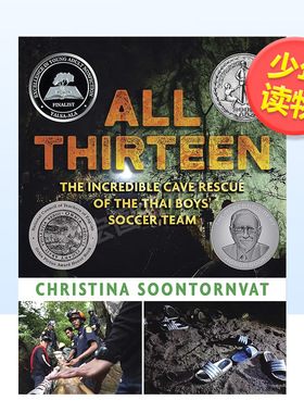 【预售】全员十三人：难以置信的泰国少年足球队洞穴救援英文青少年读物进口原版外版书3-6周岁All Thirteen: The Incredible Ca