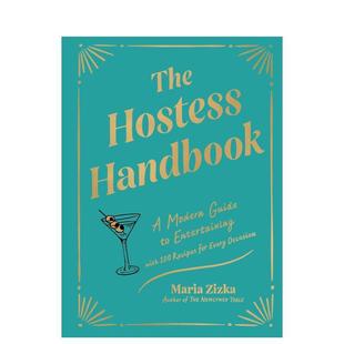 【现货】待客之道  一人一碗食作者Maria ZizkaThe Hostess Handbook : A Modern Guide to Entertaining英文餐饮Maria ZizkaArti