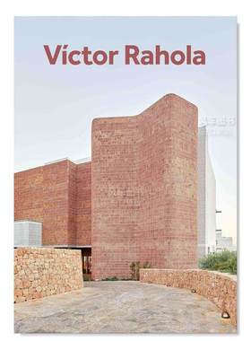 【预售】Victor Rahola专著英文建筑设计建筑师工作室进口原版书Victor Rahola精装Moisés Puente Walther Konig