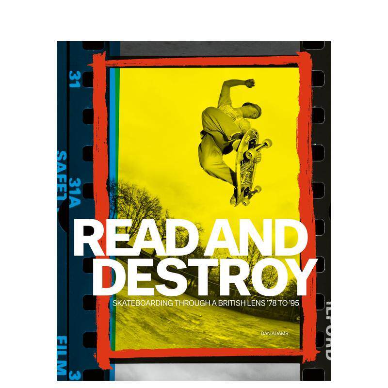 【预售】阅读与摧毁：从英国视角看滑板运动（1978-1995） Read and Destroy: Skateboa 原版英文运动