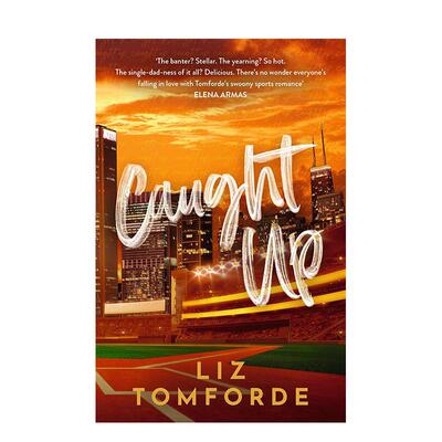 【预售】【Windy City五部曲】#3追到你了Caught Up英文小说Liz Tomforde平装Hodder & Stoughton进口原版书9781399751940
