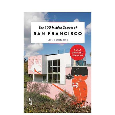 【预售】【500个隐藏的秘密旅行指南】旧金山【The500 Hidden Secrets of】San Francisco英文旅行Leslie Santarina平装Luster进口