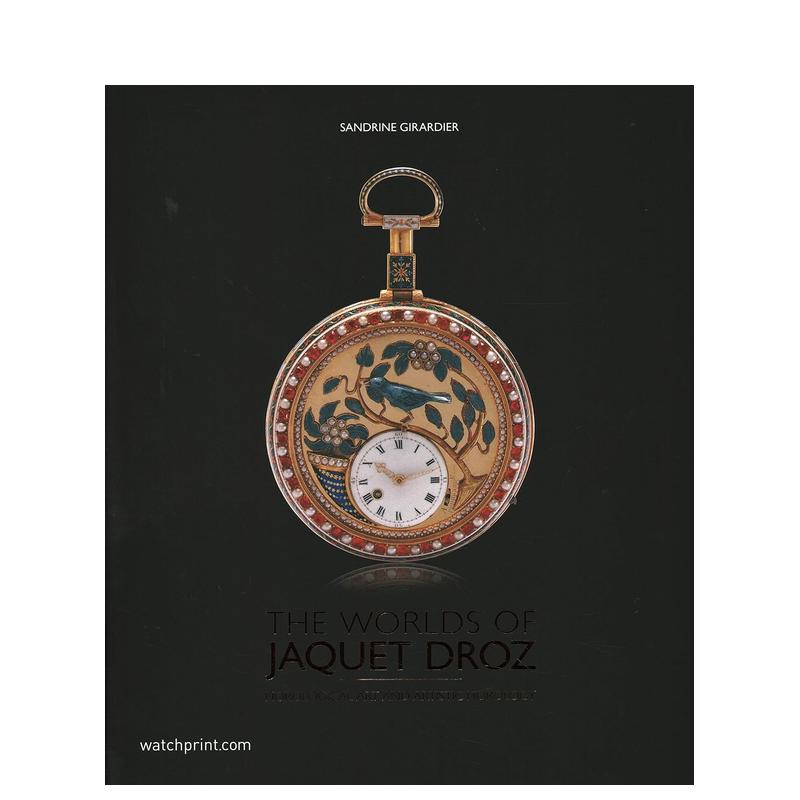 【预 售】雅克德罗的世界：钟表艺术与艺术钟表 The Worlds of Jaquet Droz 原版英文时尚设计