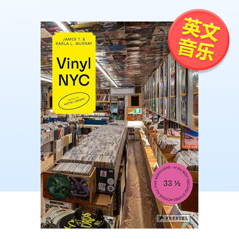 【预售】纽约黑胶地图五城区33⅓家传奇唱片行VINYL NYC英文音乐James 精装进口原版书Prestel9783791393537