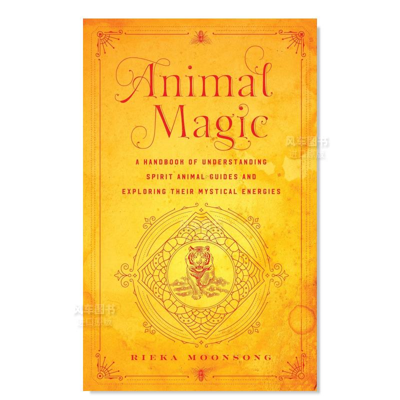 【预 售】动物魔法:神秘能量和魔法手册 第 18 卷 Animal Magic: A Handbook of Mystical Energies and Enchantment: Volume 18英 书籍/杂志/报纸 艺术类原版书 原图主图