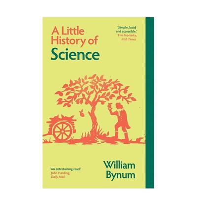 【现货】耶鲁科学小史新版【Little Histories】A Little History of Science英文社会科学William Bynum平装Yale University Pre