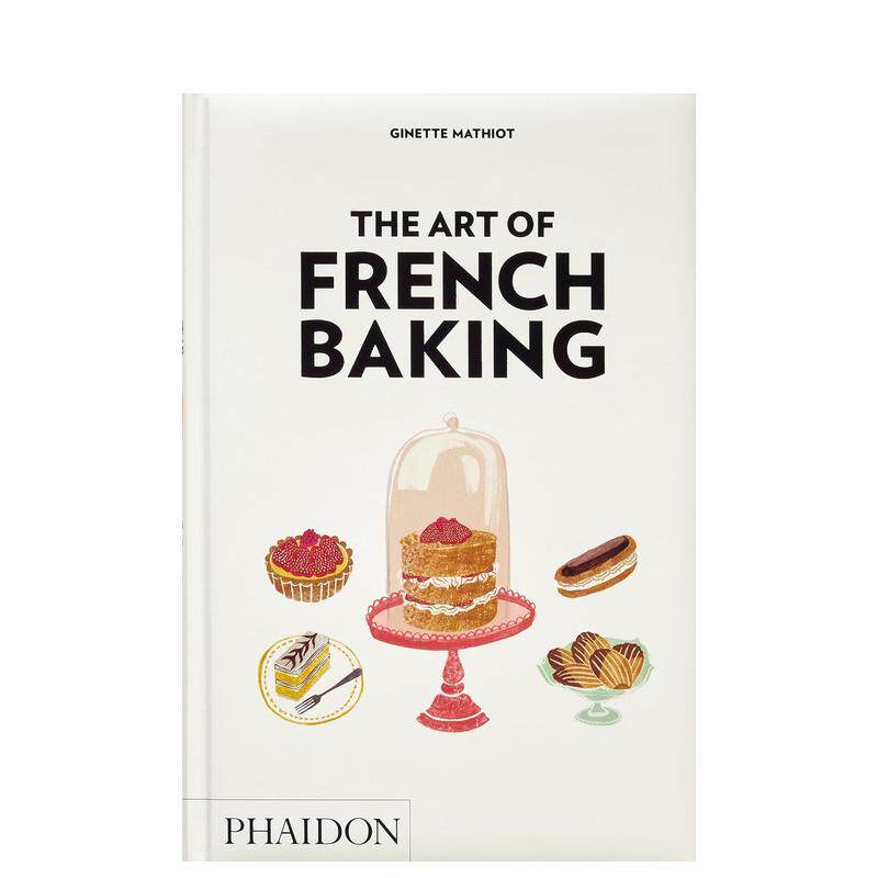 【现货】法式甜点艺术350道经典烘焙技艺The Art of French Baking英文餐饮Lotta Nieminen精装进口原版书Phaidon Press978183729