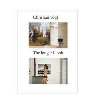 Vogt英文艺术家艺术工作室精装 克里斯蒂安沃格特我望得越久Christian Scheidegger 书9783858817914 Spiess进口原版 预售