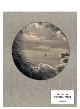 【现货】【Chrishe Maout】鸟类英文版Des Oiseaux Chrishe Maout法文摄影Chrishe Maout精装Editions Xavier Barr进口原