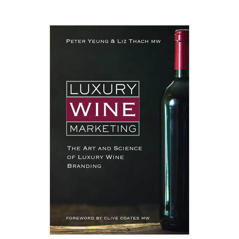 【预售】奢侈葡萄酒营销奢侈葡萄酒品牌的艺术与科学Luxury Wine Marketing英文餐饮Peter Yeung精装进口原版书Academie du Vin L