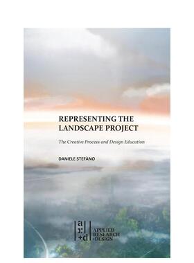 【预售】景观项目的表现创意过程与设计教育Representing the Landscape Project英文建筑设计建筑风格与材料构造Daniele Stefàn