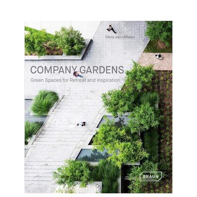 【预售】企业花园：放松与灵感的绿色空间英文建筑设计园林景观进口原版书精装Company Gardens：Green Spaces for Retreat and