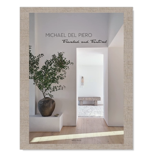 【预售】Michael Del Piero:游历与质感英文室内设计空间与装饰精装Michael del Piero: Traveled and Textural Beta-Plus著Beta