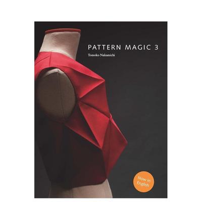 【现货】奇异剪裁3Pattern Magic 3英文服装设计Tomoko Nakamichi平装Laurence King进口原版书9781780676944
