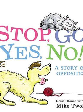 【现货】前进是不一个关于相反的故事S英文儿童故事Mike Twohy精装Balzer & Bray3-6岁进口原版书9780062469335