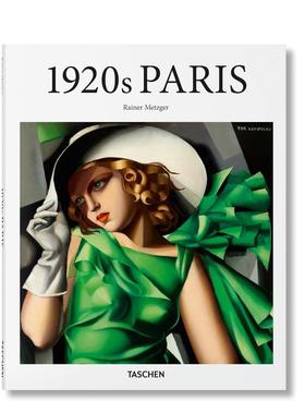 【现货】巴黎1920年代【Basic Art 2英文外国美术20世纪Rainer Metzger精装TASCHEN进口原版书9783836567022