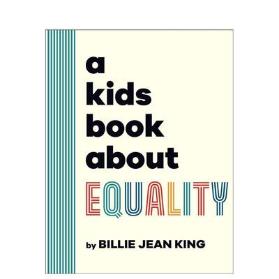 【现货】【给孩子的书】平等小书【A Kids Book About】Equality英文青少年读物Billie Jean King精装DK Children6-9岁进口原版书