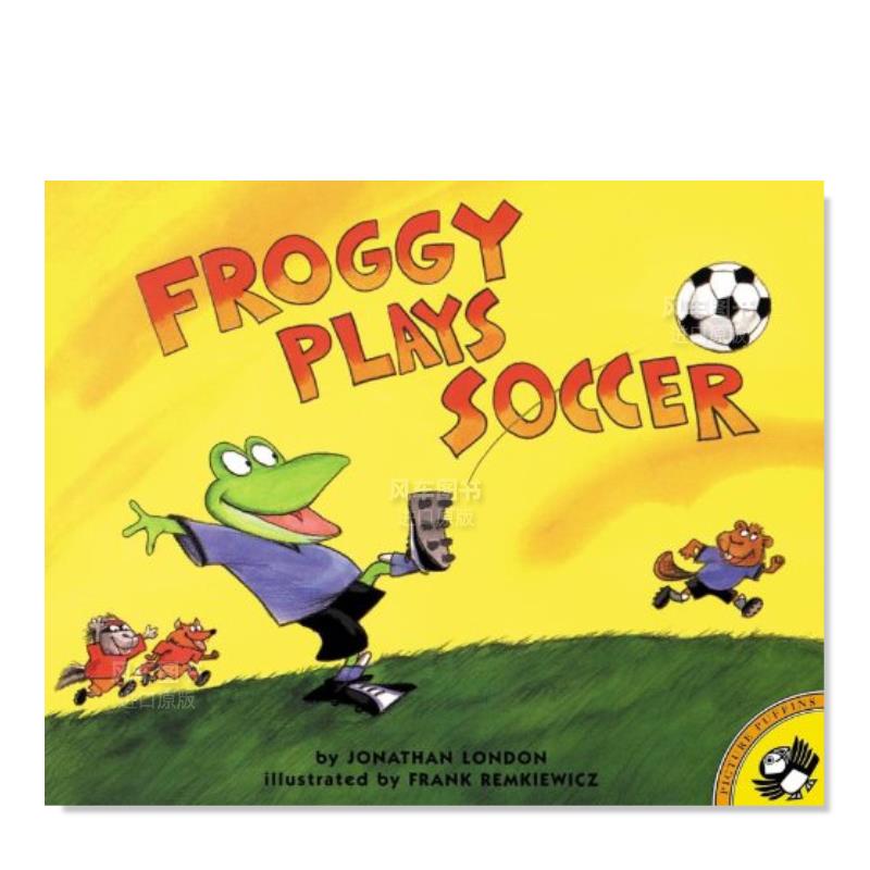 【现货】青蛙玩足球英文儿童绘本动物生态环保进口原版外版书平装Froggy Plays SoccerJonathan LondonPuffin Books (US)