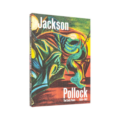 【现货】杰克逊波洛克早期作品1912-1956Jackson Pollock The Early Years: 1912?1956英文外国美术20世纪Musée Picasso Pariso