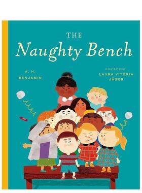 【现货】淘气的长椅 课堂互动绘本The Naughty Bench英文儿童绘本人际关系A H Benjamin精装Bushel and Peck6-9岁进口原版书97816