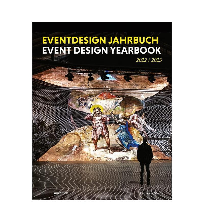 【预售】活动设计年鉴 2022/23Event Design Yearbook 2022/23英文综合设计Katharina Stein平装AVEdition进口原版书9783899863765