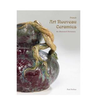 书978291 Art Arthur精装 Editions Ceramics英文工业产品设计Paul 法国新艺术运动陶瓷French Nouveau 进口原版 Norma 预售