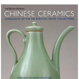 【现货】中国陶瓷Chinese Ceramics英文中国美术工艺Regina KrahlBritish Museum进口原版书9780714124544