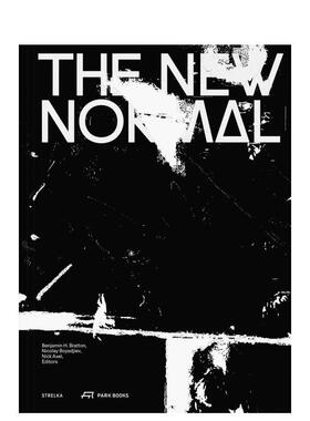 【预售】新常态The New Normal英文建筑设计建筑风格与材料构造Benjamin H Bratton平装Park Books进口原版书9783038602200