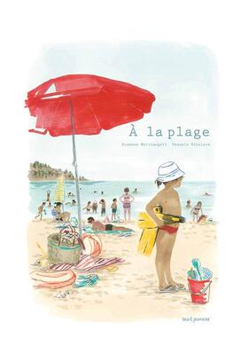 【现货】在海滩A la plage法文儿童绘本Susanna Mattiangeli3-6岁Seuil Jeunesse进口原版书9791023510027