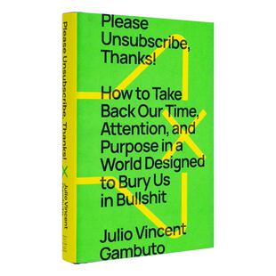 【现货】麻烦退订，谢谢Please Unsubscribe， Thanks!英文心灵励志Julio Vincent GambutoSimon & Schuster精装进口原版书978166
