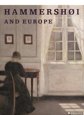 【现货】哈默休伊与欧洲Hammershoi and Europe英文外国美术19世纪Kasper MonradPrestel简装进口原版书9783791353609