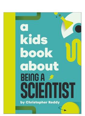 【现货】【给孩子的书】成为科学家【A Kids Book About】Being A Scientist英文青少年读物Chrisher Reddy精装DK Children6-9岁进