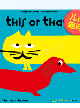 【预售】【T&H】这个还是那个英文儿童趣味进口原版书精装3-6周岁【Flip Flap Pop Up】This or that Delphine Chedru and Bernar