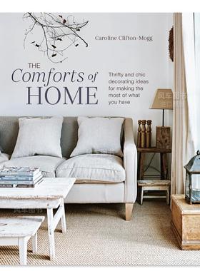 【预售】打造舒适的家：低成本且别致的装饰理念英文室内设计空间与装饰进口原版书精装The Comforts of Home Clifton Mogg著Ryl