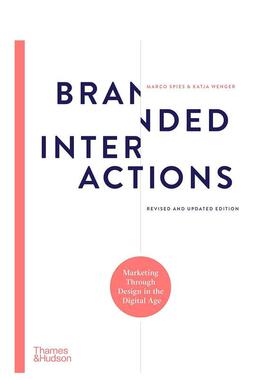 【现货】品牌互动 数字时代的设计营销Branded Interactions英文综合设计Marco Spies精装Thames & Hudson进口原版书9780500023709