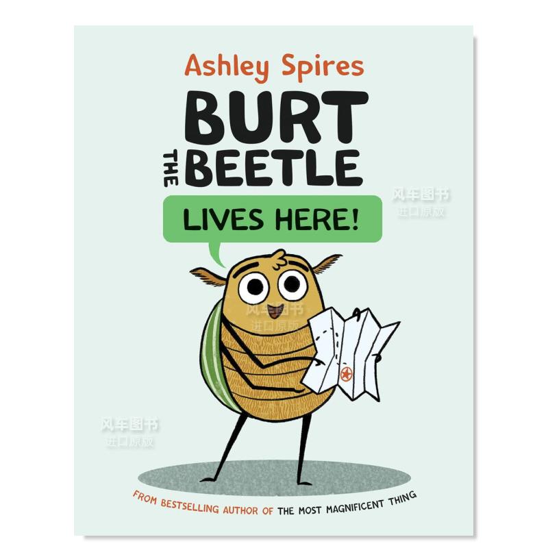 【预售】甲壳虫伯特住在这里！英文漫画进口原版书精装7岁-10岁Burt the Beetle Lives Here！ Ashley SpiresKids Can Press