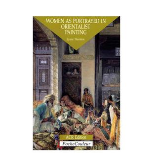 Thornton平装 Edi 女性形象Women Orientalist Portrayed 东方主义绘画中 ACR Painting英文艺术家艺术工作室Lynne 预售