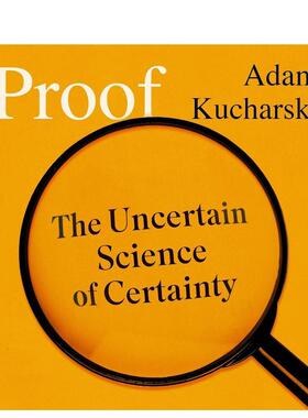 【预售】证据 关于确定性的不确定科学 金融时报年度好书Proof The Uncertain Science of Certainty英文社会科学Adam Kucharski平