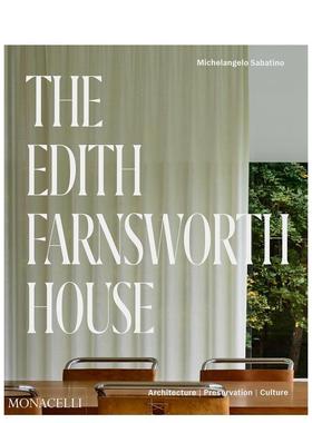 【预售】范斯沃斯住宅  密斯凡德罗The Edith Farnsworth House英文建筑设计建筑师工作室Michelangelo Sabatino精装The Monacell