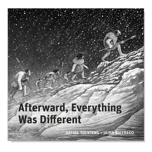 【预售】之后一切都变了 柯克斯书评年度zui佳绘本英文儿童绘本知识百科进口原版外版书精装Afterward， Everything Was Differen