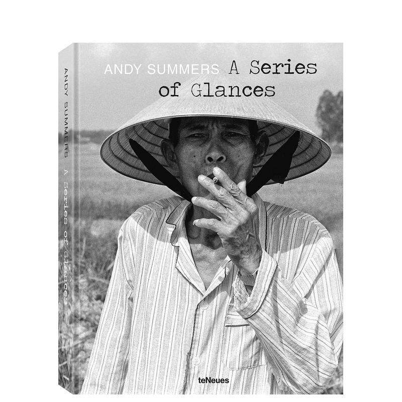 【现货】一瞥安迪萨默斯A Series of Glances英文摄影集人文景观Andy Summers精装teNeues进口原版书9783961714582