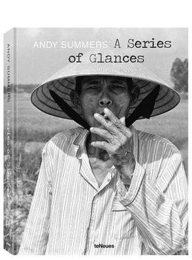 【现货】一瞥安迪萨默斯A Series of Glances英文摄影集人文景观Andy Summers精装teNeues进口原版书9783961714582