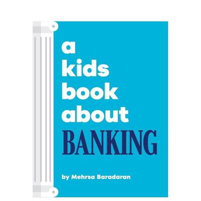 【现货】【给孩子的书】银行【A Kids Book About】Banking英文青少年读物Mehrsa Baradaran精装DK Children6-9岁进口原版书97802