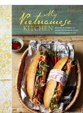 【现货】我的越南厨房My Vietnamese Kitchen英文餐饮精装Uyen Luu进口原版书Ryland Peters&Small9781849754439